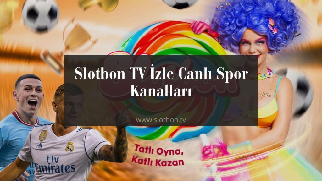 slotbon tv izle