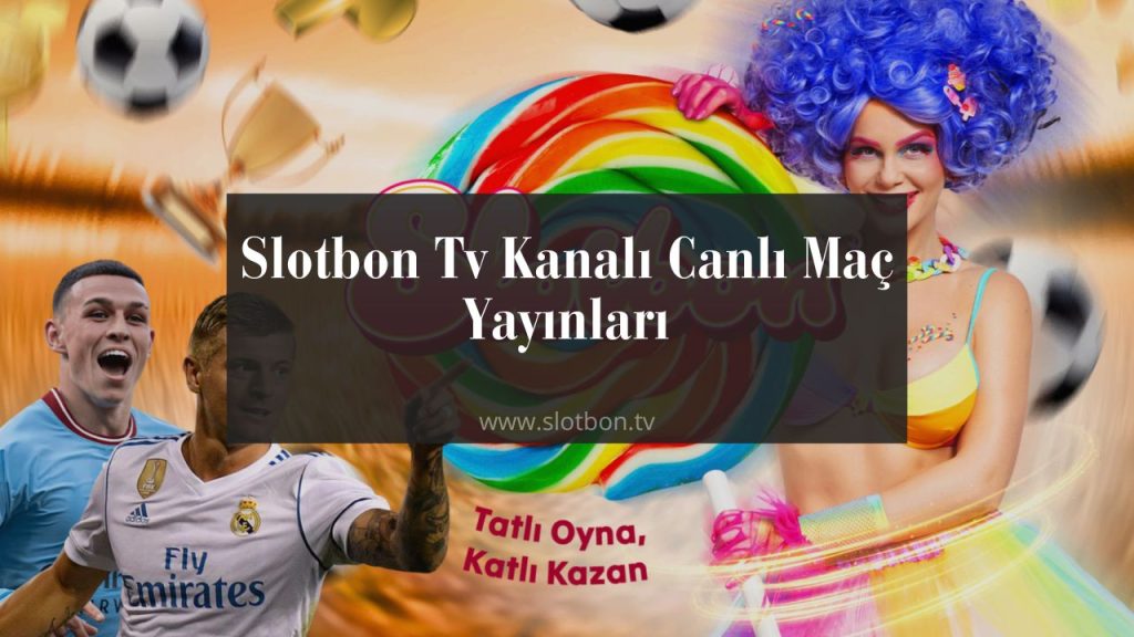 slotbon tv canlı maç
